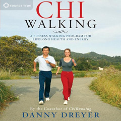 [Read] KINDLE ✉️ ChiWalking: A Fitness Walking Program for Lifelong Health and Energy