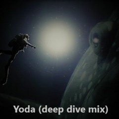 Yoda ( Deep Dive Mix )