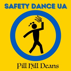 Pill Hill Deans - Safety Dance UA [BPM100]