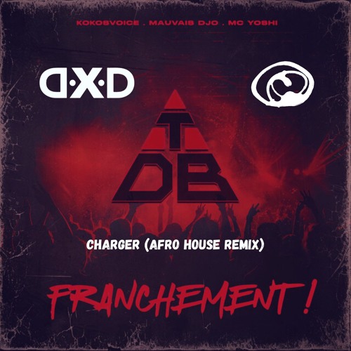 Triangle Des Bermudes - Charger (D.X.D & UMANE Remix)