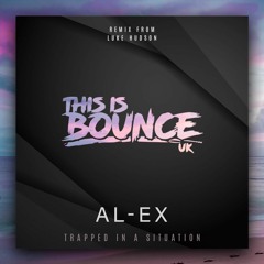 AL-EX - TRAPPED IN A SITUATION