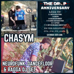 CHASYM - NEURO, DANCEFLOOR & RAGGA DJ SET @ THE DROP ANNIVERSARY