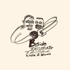 Bside Incoming: Rhode & Brown
