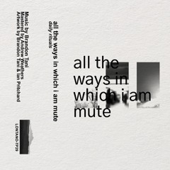 previews. daily rituals - all the ways in which i am mute | Lᴏɴᴛᴀɴᴏ Series
