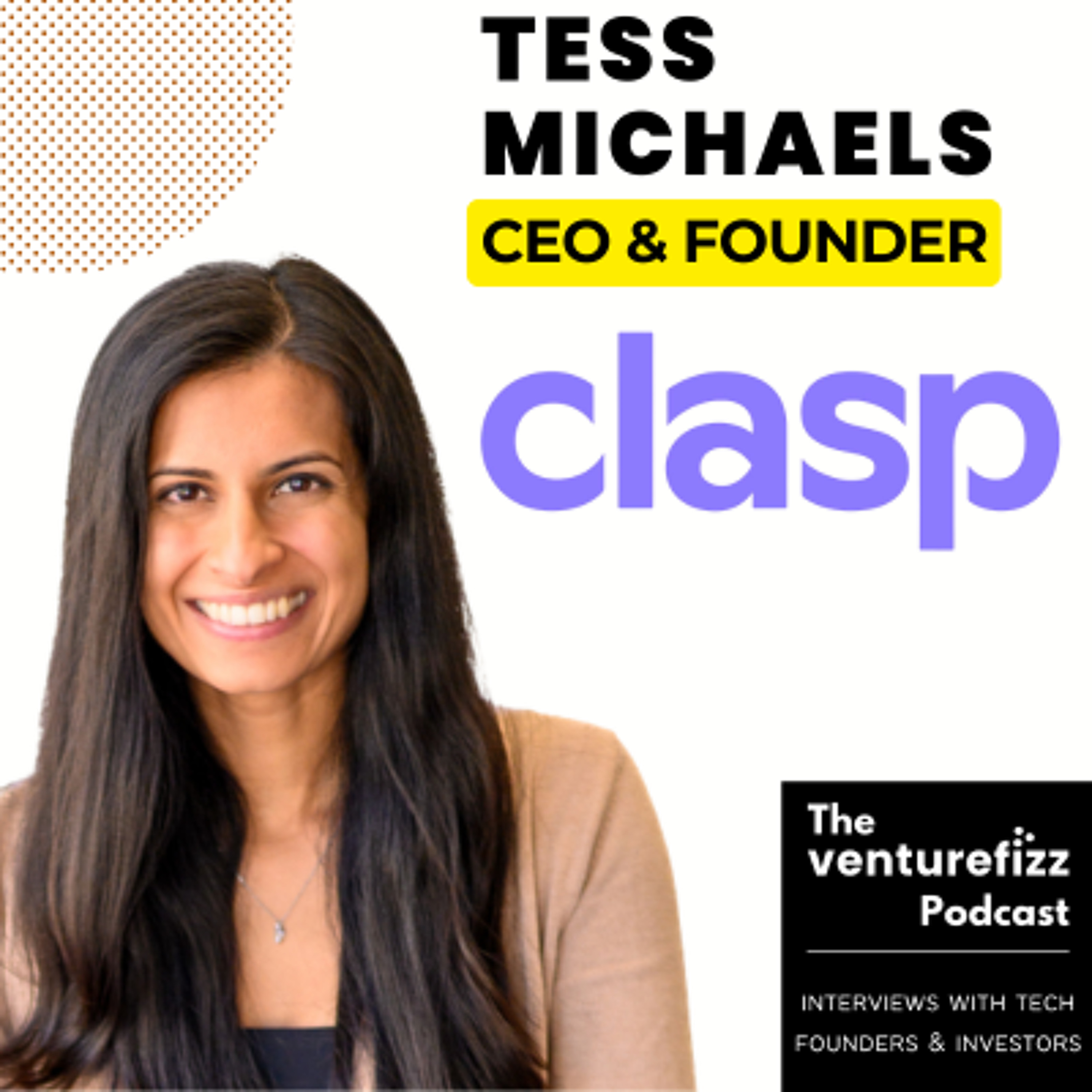 Episode 442: Tess Michaels - CEO & Founder, Clasp episode artwork