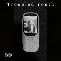 Troubled Youth