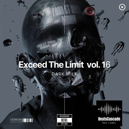 DARK MILK - Exceed The Limit vol. 016