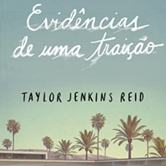 [View] EPUB 📖 Evidências de uma traição (Portuguese Edition) by  Taylor Jenkins Reid