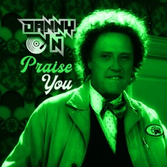 Danny N - Praise You(FREE DOWNLOAD)
