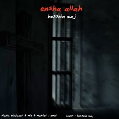 Ensha allah