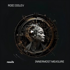 Roei Dolev - Innermost Measure