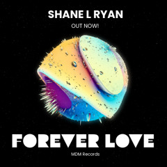 Forever Love - Shane L Ryan