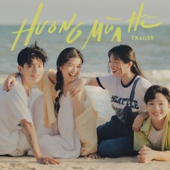 Hương Mùa Hè – Episode 3 | GREY D, Orange, Hoàng Dũng, Suni Hạ Linh, Tlinh