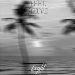 Feel Alive