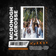 McDonogh Lacrosse Warmup 2023 (LØST JETT Mix)