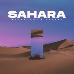 MOONLIGHT X DAYANA - SAHARA (Radio Edit)
