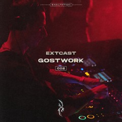 EXTCAST002 | Gostwork