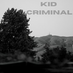 kid criminal.