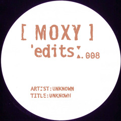 Moxy Edits 008 (Darius Syrossian)