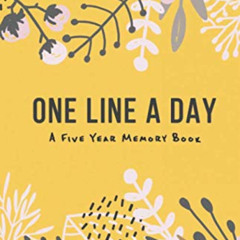 [Access] PDF 📘 One Line A Day - A 5 year memory book: A 5 year journal, Daily Journa