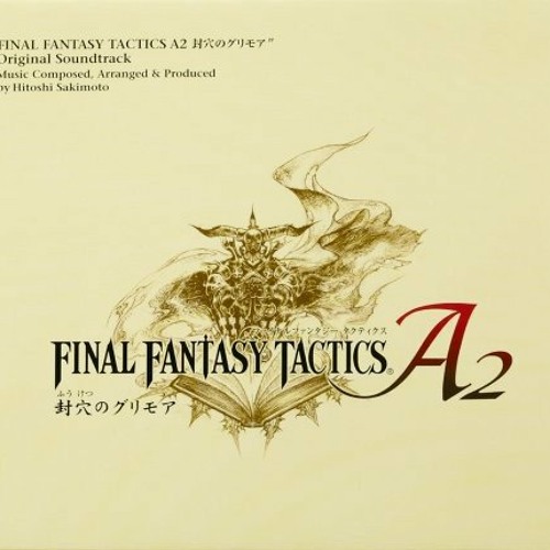 Final Fantasy Tactics A2 Disc 2 OST - 7. That Which Stands in the Way  from FFXII "Boss Battle"