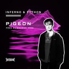 Inferno & Python - Pigeon (Free Download)