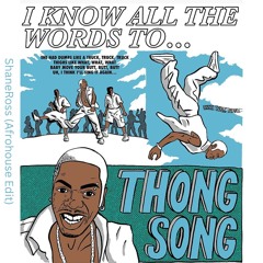 Sisqo - Thong Song (ShaneRoss Afrohouse Edit) [FREE DL]