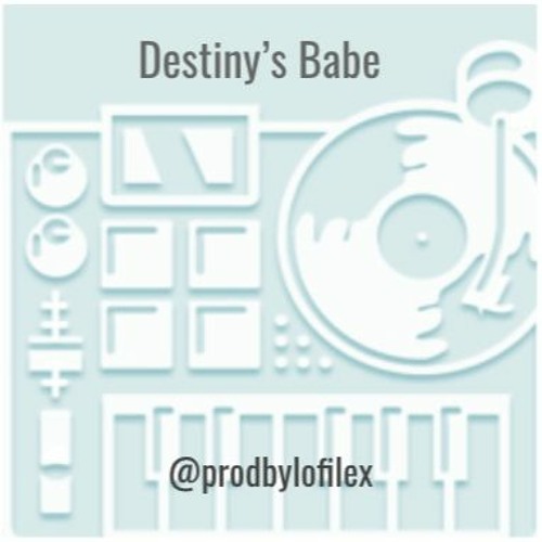 LoFi Lex ORIGINAL beAt - Destiny's Babe | Downloadable