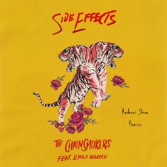 The Chainsmokers - Side Effects ft. Emily Warren (Andrew Shine Remix)