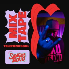 Telefunksoul Apresenta: " Mixtape Festival Sangue Novo 2022"