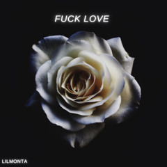 Fuck love (“ThatBossevean x EbonOnTheTrack x Cocoszn”)