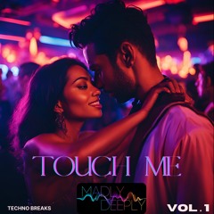 Touch Me