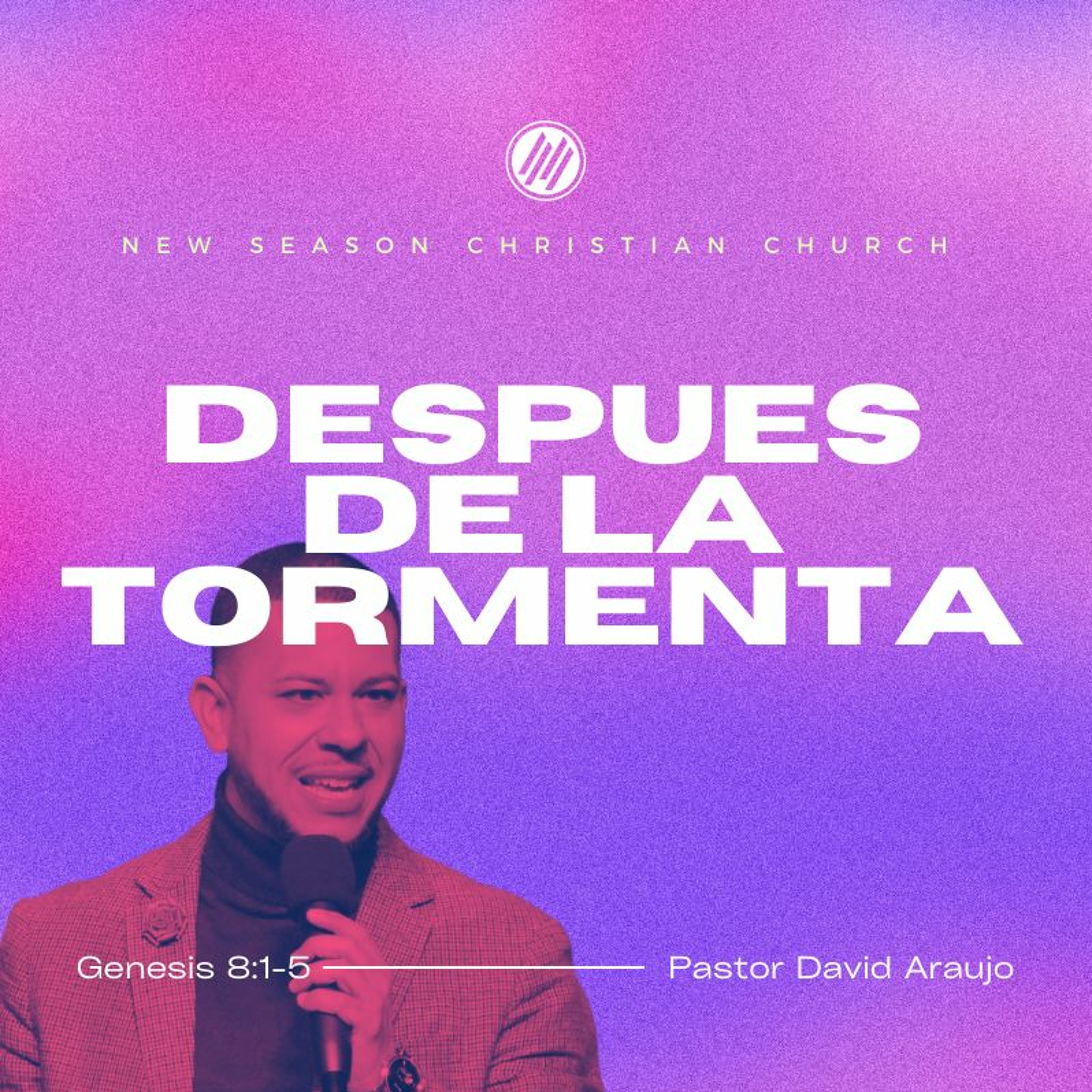 Despúes de la Tormenta :: Pastor David Araujo :: 04.16.23 episode artwork