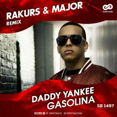 Daddy Yankee - Gasolina (Rakurs & Major Remix)