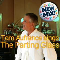 The Parting Glass (Enhanced Remix)