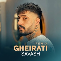 Gheirati (Remix)