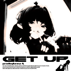 GET UP!