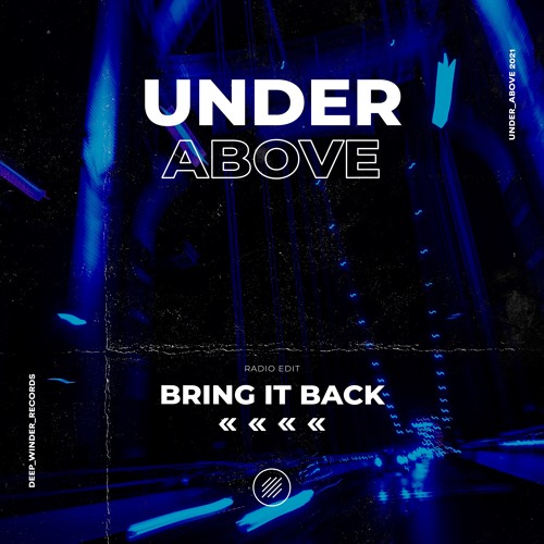 Under Above - Bring It Back (Radio Edit)