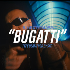 Jala Brat x Buba Corelli x Type Beat - "BUGATTI" (prod. by SFC)