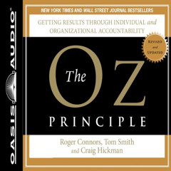 Get EBOOK 📨 The Oz Principle: Getting Results Through Individual and Organizational