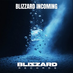 EP : BLIZZARD INCOMING
