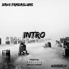 Intro (Feat. HoodFlyJus)