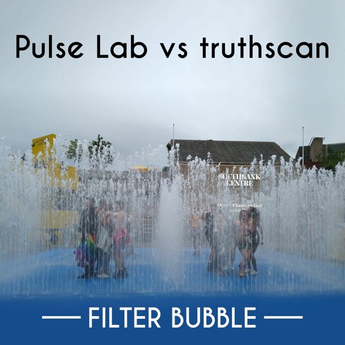 Stream Filter Bubble (Pulse Lab vs truthscan) by Pulse Lab | Listen online  for free on SoundCloud