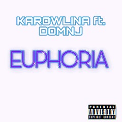 EUPHORIA Ft. DOMNJ