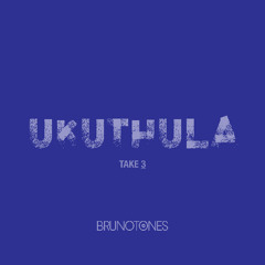 UKUTHULA take3