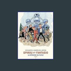 Ebook PDF  ⚡ Spirou et Fantasio - Cahiers - La mémoire du futur - Cahiers 1/2 / Edition spéciale (