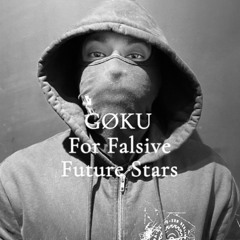GØKU FOR FALSIVE FUTURE STARS
