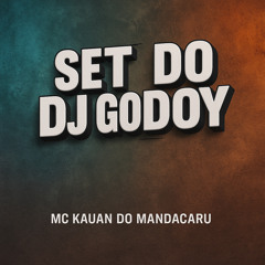 Set do DJ Godoy