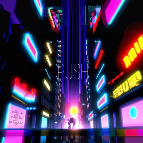 PUSH (Ft Anticalm)