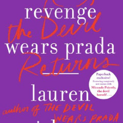 Read PDF 🗃️ Revenge Wears Prada: The Devil Returns by  Lauren Weisberger EBOOK EPUB